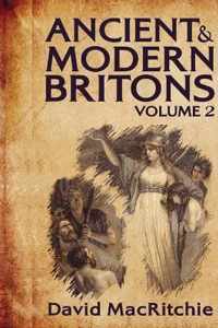 Ancient and Modern Britons, Vol. 2