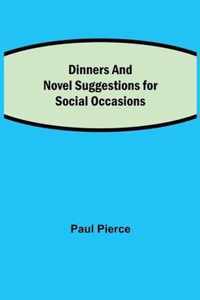 Dinners and Luncheons Novel Suggestions for Social Occasions