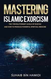 Mastering Islamic Exorcism