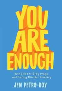 You Are Enough