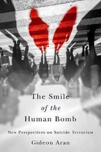 The Smile of the Human Bomb