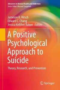 A Positive Psychological Approach to Suicide