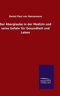 Der Aberglaube in der Medizin und seine Gefahr fur Gesundheit und Leben