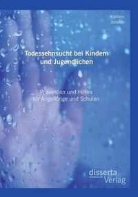 Todessehnsucht bei Kindern und Jugendlichen