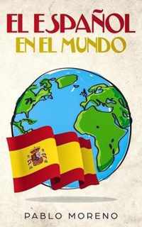 El Espanol En El Mundo
