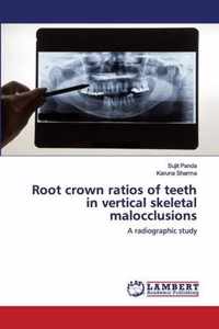 Root crown ratios of teeth in vertical skeletal malocclusions