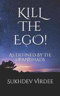 Kill The Ego!