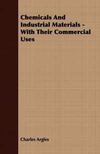 Chemicals And Industrial Materials - With Their Commercial Uses