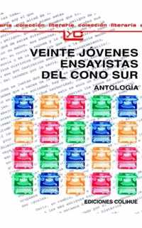 Veinte Jovenes Ensayistas Del Cono Sur