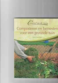 Composteren en bemesten voor een gezonde tuin