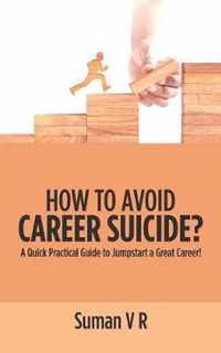 How to Avoid Career Suicide?