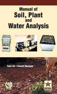 Manual of Soil Plant and Water Analysis