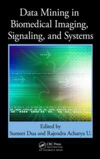 Data Mining in Biomedical Imaging, Signaling, and Systems