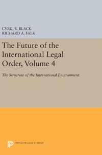 The Future of the International Legal Order, Vol - The Structure of the International Environment