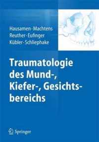 Traumatologie des Mund Kiefer Gesichtsbereichs