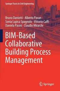 BIM-Based Collaborative Building Process Management