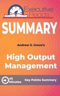 Summary: High Output Management