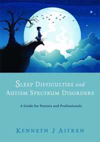 Sleep Difficulties And Autism Spectrum Disorders