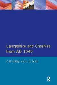 Lancashire and Cheshire from AD1540