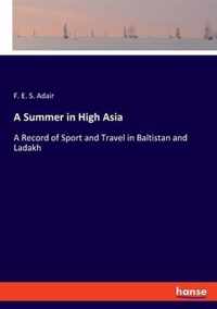 A Summer in High Asia