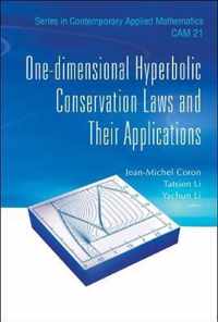 One-dimensional Hyperbolic Conservation Laws And Their Applications