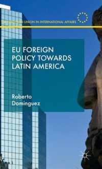 EU Foreign Policy Towards Latin America