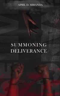 Summoning Deliverance