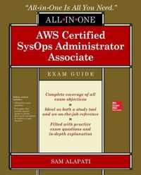 AWS Certified SysOps Administrator Associate All-in-One-Exam Guide (Exam SOA-C01)