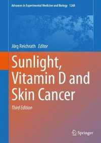 Sunlight, Vitamin D and Skin Cancer