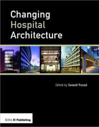 Changing Hospital Architecture