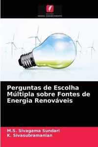 Perguntas de Escolha Multipla sobre Fontes de Energia Renovaveis