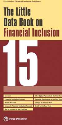 The Little Data Book on Financial Inclusion 2015