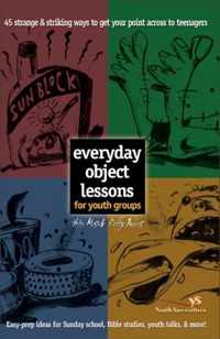 Everyday Object Lessons for Youth Groups