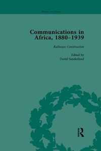 Communications in Africa, 1880-1939, Volume 2