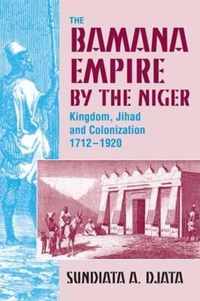 The Bamana Empire by the Niger