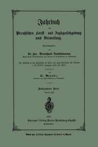 Jahrbuch Der Preussischen Forst- Und Jagdgesetzgebung Und Verwaltung