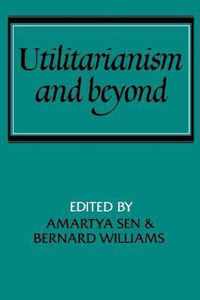 Utilitarianism And Beyond