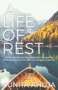 A Life of Rest