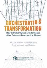 Orchestrating Transformation