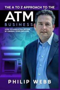 The A to Z Approach to the ATM Business