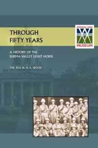 Through Fifty Yearsa History of the Surma Valey Light Horse 1837-1930