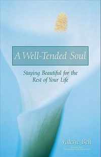 A Well-Tended Soul