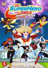 DC Super Hero Girls - Hero Of The Year