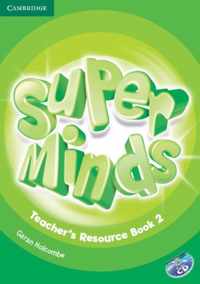 Super Minds Level 2 Teacher's Resource Book with Audio CD
