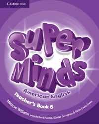 Super Minds American English Level 6 Teacher's Book