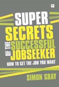 Super Secrets Of The Successful Job Seek