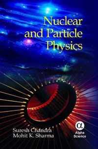 Nuclear And Particle Physics