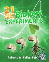 21 Super Simple Biology Experiments