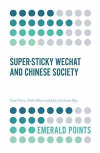 Super-sticky WeChat and Chinese Society