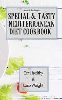 Special & Tasty Mediterranean Diet Cookbook